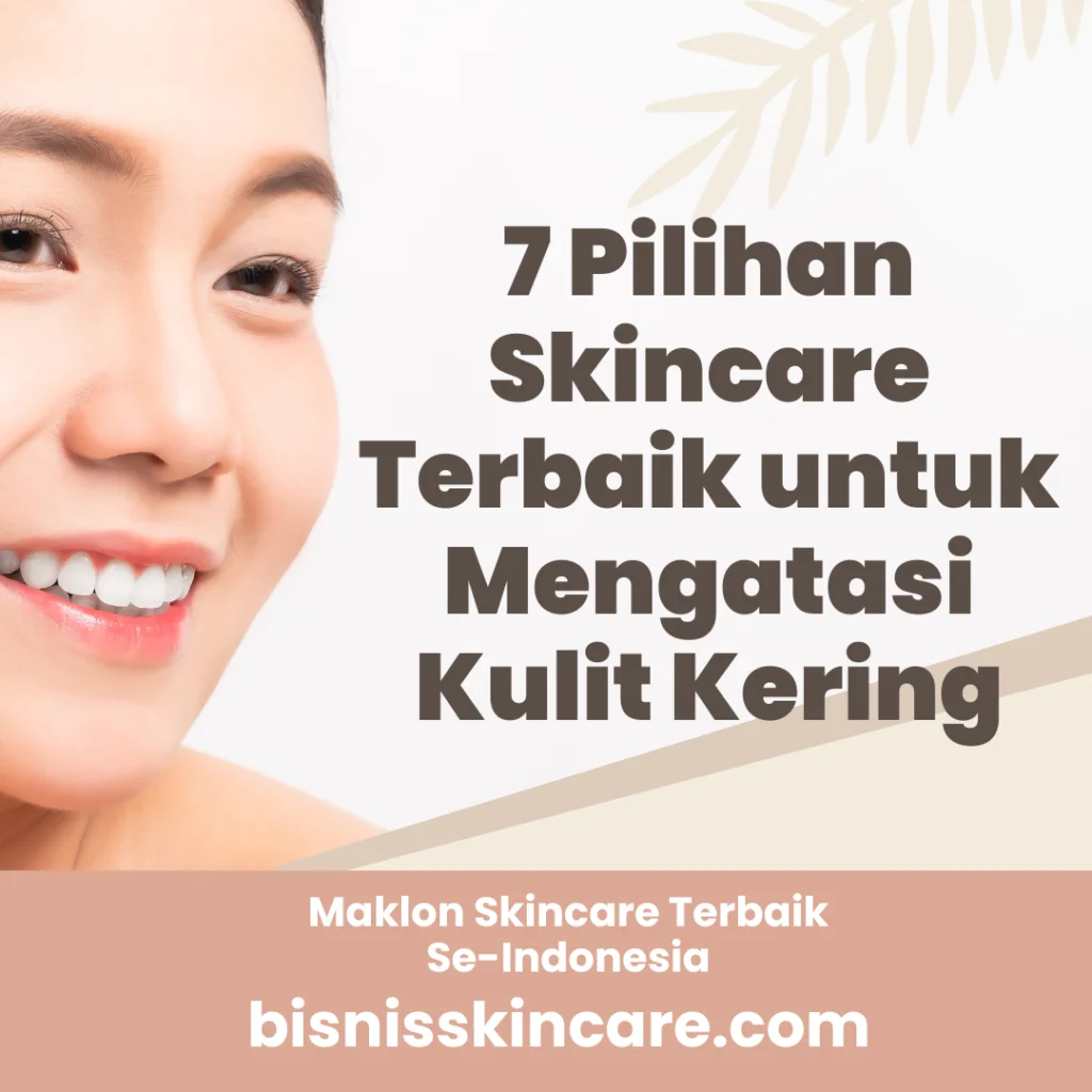 Skincare Untuk Kulit Kering